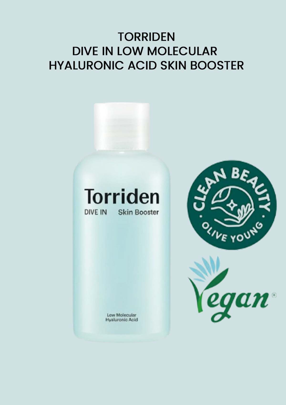 TORRIDEN - Dive-in Low Molecular Hyaluronic Acid Skin Booster, 200ml